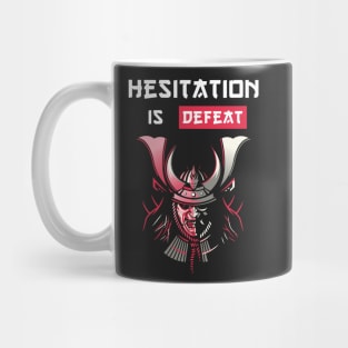 Hesistation is defeat Samurai Proverbs Mug